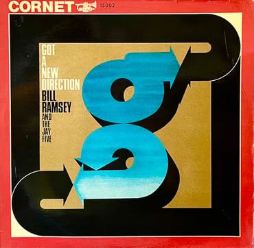 BILL RAMSEY AND THE JAY FIVE - GOT A NEW DIRECTION