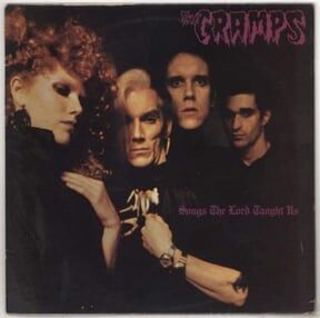 THE CRAMPS - SONGS THE LORD TAUGHT US