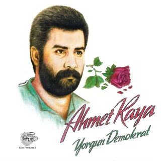 Ahmet Kaya-Yorgun Demokrat