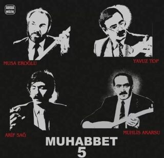 Arif Sağ-Muhabbet 5