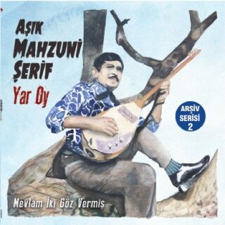 Aşık Mahzuni Şerif-Yar Oy
