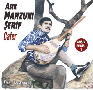 Aşık Mahzuni Şerif-Cafer