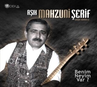 Aşık Mahzuni Şerif-Benim Neyim Var?