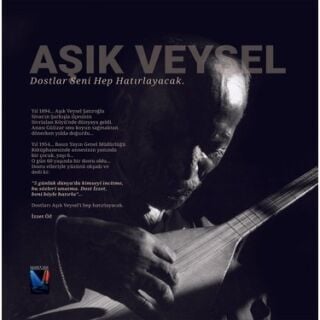 Aşık Veysel-Dostlar Seni Hep Hatırlayacak