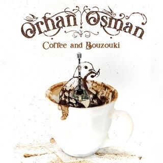 Buzuki Orhan Osman-Coffee and Bouzouki