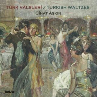 Cihat Aşkın-Türk Valsleri