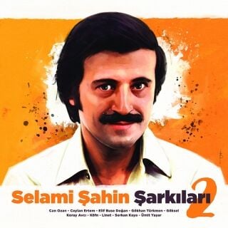 Çeşitli Sanatçılar-Selami Şahin Şarkıları 2