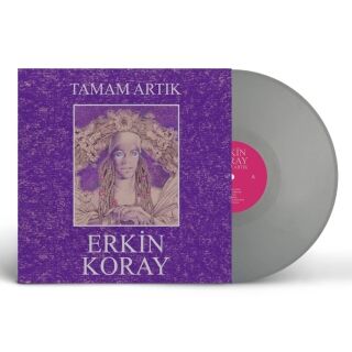 Erkin Koray-Tamam Artık (Gri Renkli Plak)