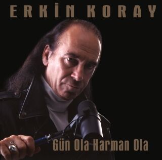 Erkin Koray-Gün Ola Harman Ola