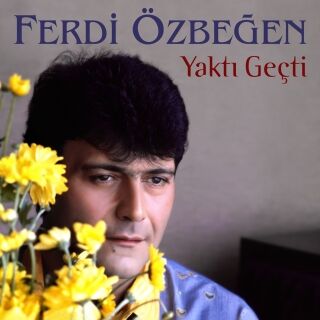 Ferdi Özbeğen-Yaktı Geçti