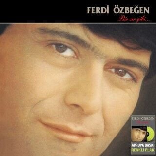 Ferdi Özbeğen-Bir Sır Gibi (Renkli Plak)