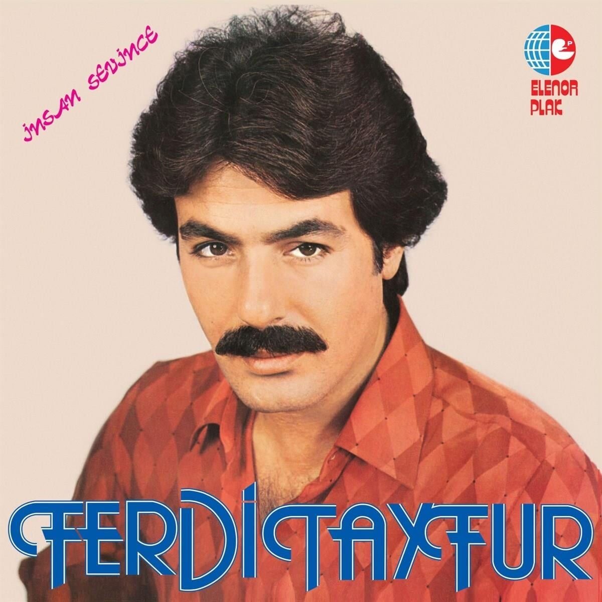Ferdi Tayfur-İnsan Sevince
