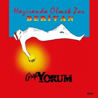 Grup Yorum-Haziranda Ölmek Zor / Berivan