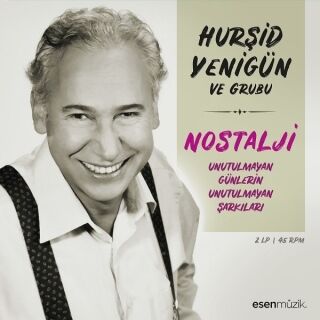 Hurşid Yenigün-Unutulmayan Günlerin Unutulmayan Şarkıları