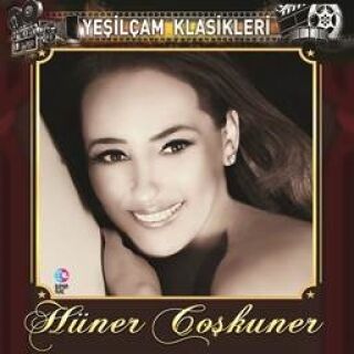 Hüner Coşkuner-Yeşilçam Klasikleri