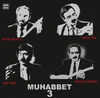 Musa Eroğlu-Muhabbet 3
