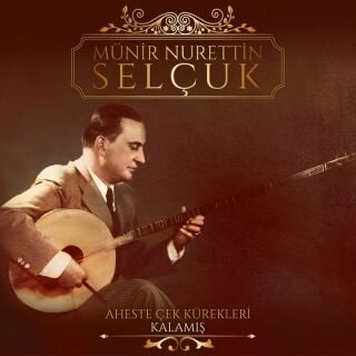 Münir Nurettin Selçuk-Aheste Çek Kürekleri / Kalamış