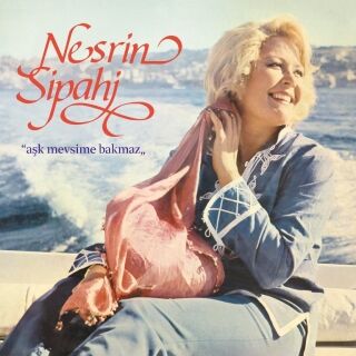 Nesrin Sipahi-Aşk Mevsime Bakmaz