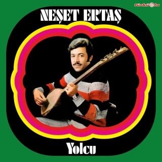 Neşet Ertaş-Yolcu