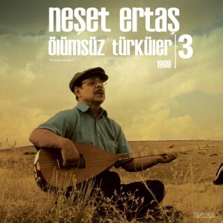 Neşet Ertaş-Ölümsüz Türküler 3 (1999)