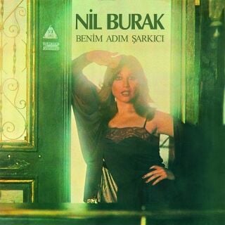 Nil Burak-Benim Adım Şarkıcı