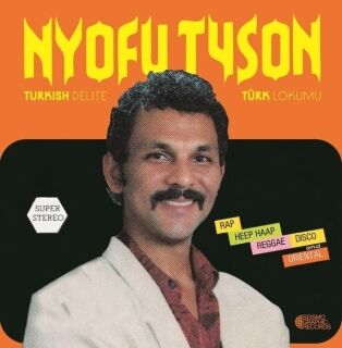 Nyofu Tyson-Turkish Delite / Türk Lokumu