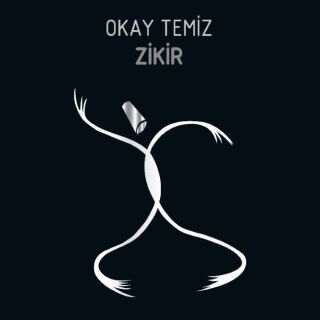 Okay Temiz-Zikir