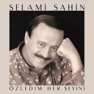 Selami Şahin-Özledim Her Şeyini