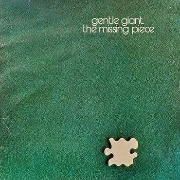 GENTLE GIANT - THE MISSING PIECE
