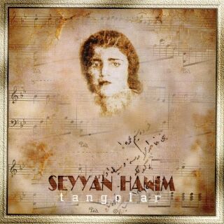 Seyyan Hanım-Tangolar