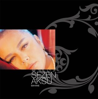 Sezen Aksu-Bahane