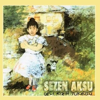 Sezen Aksu-Deli Kızın Türküsü