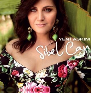 Sibel Can-Yeni Aşkım