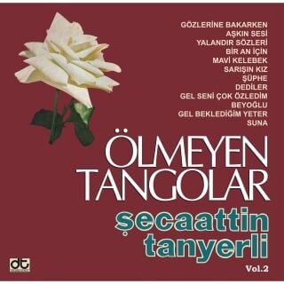 Şecaattin Tanyerli-Ölmeyen Tangolar Vol. 2
