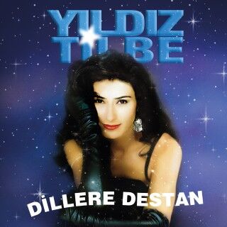 Yıldız Tilbe-Dillere Destan