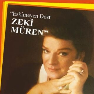 Zeki Müren-Eskimeyen Dost
