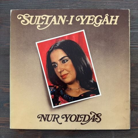Nur Yoldaş – Sultan-ı Yegâh  LP