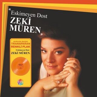Zeki Müren-Eskimeyen Dost (Renkli Plak)