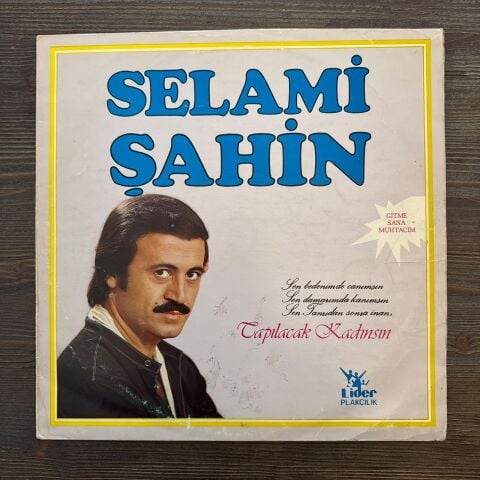 Selami Şahin – Tapılacak Kadınsın LP