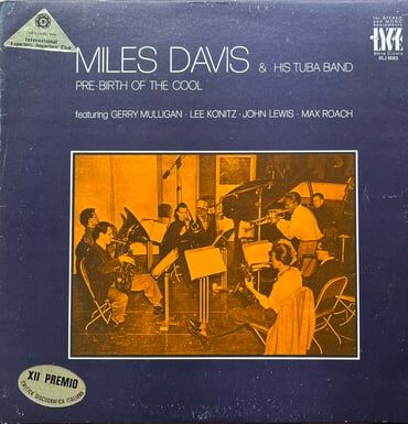 MILES DAVIS & HIS TUBA BAND - PRE-BIRTH OF THE COOL